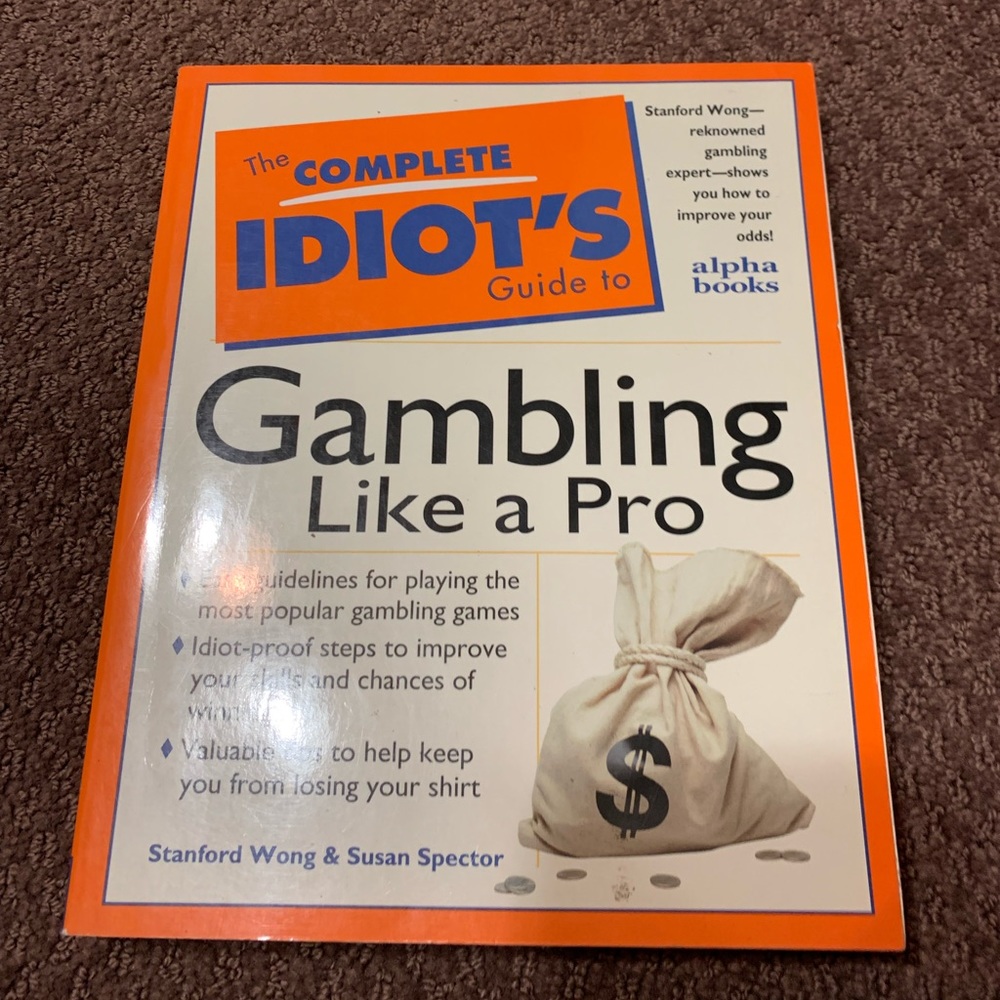 The Complete Idiots Guide to Gambling like a Pro ( 3 for $20)